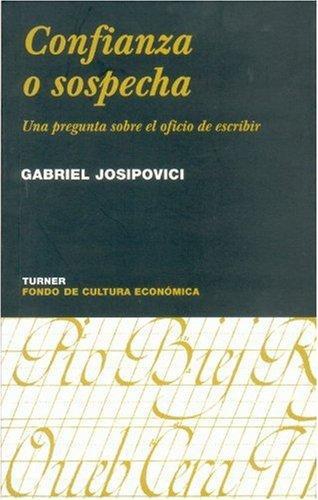 Confianza o sospecha. Una pregunta sobre el oficio de escribir