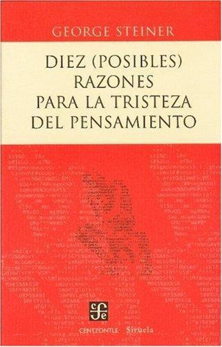 Diez (posibles) razones para la tristeza del pensamiento