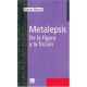 Metalepsis. De la figura a la ficción