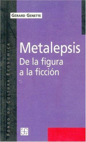 Metalepsis. De la figura a la ficción