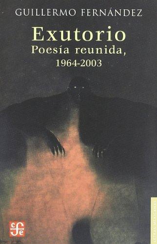 Exutorio. Poesía reunida, 1964-2003