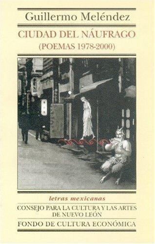 Ciudad del náufrago. Poemas 1978-2000
