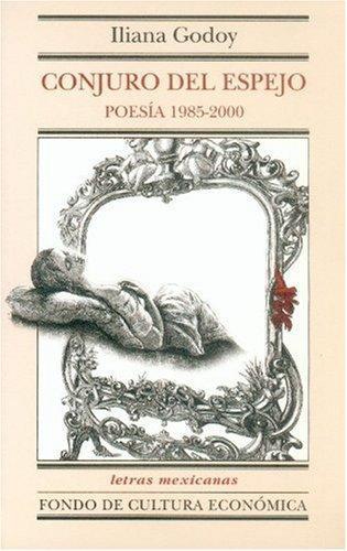 Conjuro del espejo. Poesía 1985-2000
