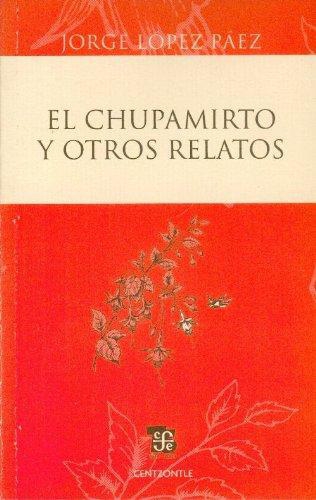 Chupamirto y otros relatos, El