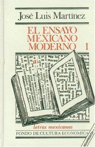 Ensayo mexicano moderno, I, El