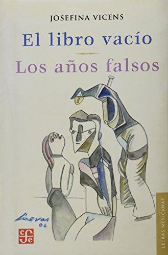 Libro vacío, El. Los años falsos