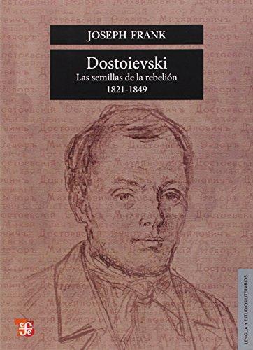 Dostoievski. Las semillas de la rebelión, 1821-1849