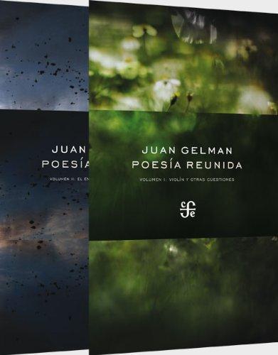 Poesía reunida. Tomo I: Violín y otras cuestiones. Tomo II: El emperrado corazón amora
