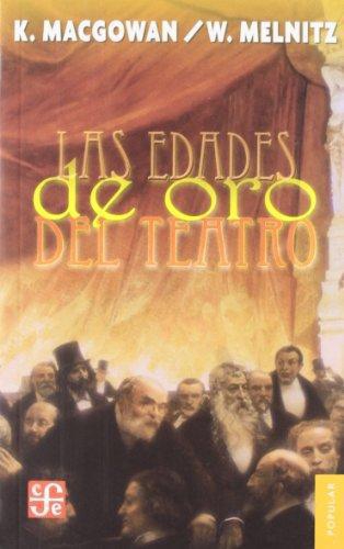 Edades de oro del teatro, Las