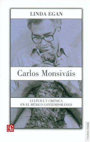 Carlos Monsiváis. Cultura y crónica en el México contemporáneo
