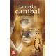 Noche caníbal, La