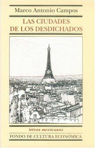Ciudades de los desdichados, Las