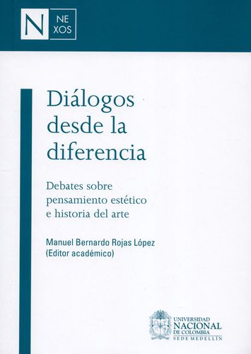 Dialogos Desde La Diferencia Debates Sobre Pensamiento Estetico E Historia Del Arte