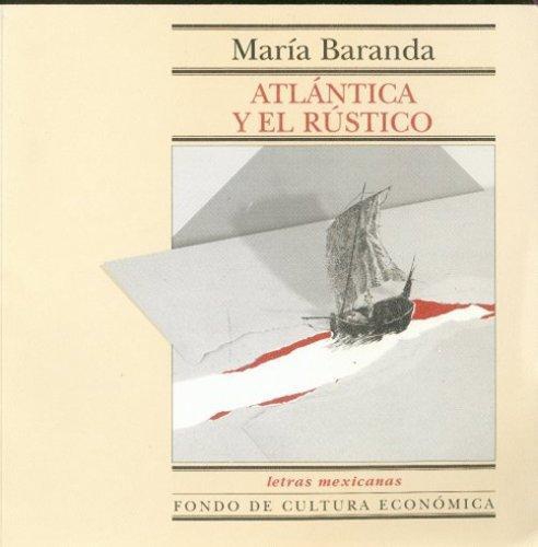 Atlántica y el rústico