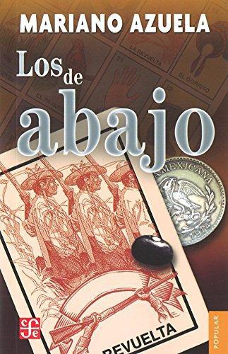 De abajo, Los. Novela de la revolución mexicana