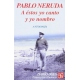 A éstos yo canto y yo nombro. Escritores en la obra de Pablo Neruda. Antología