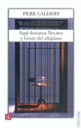 Aquí descansa nevares y gente del altiplano