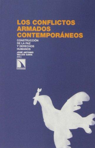 Conflictos Armados Contemporaneos Construccion De La Paz Y Derechos Humanos, Los