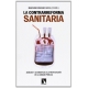 Contrarreforma Sanitaria Analisis Y Alternativas A La Privatizacion De La Sanidad Publica, La