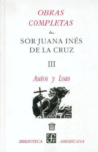 Obras completas, III. Autos y loas