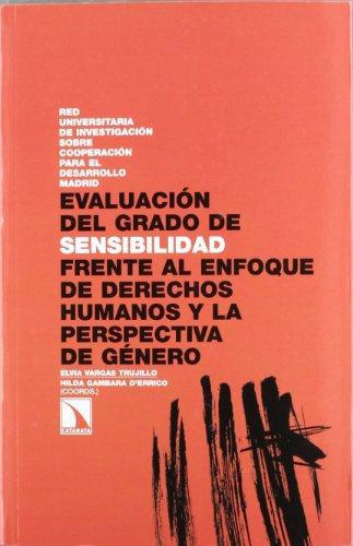 Evaluacion Del Grado De Sensibilidad Frente Al Enfoque De Derechos Humanos Y La Perspectiva De Genero