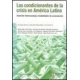 Condicionamientos de la crisis en América Latina, Los