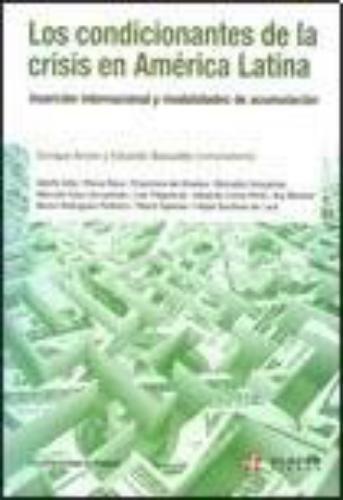Condicionamientos de la crisis en América Latina, Los