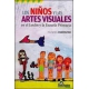 Niños y las artes visuales, Los