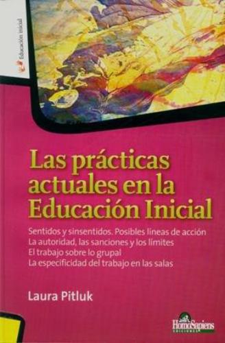 Prácticas actuales en la educación Inicial, Las