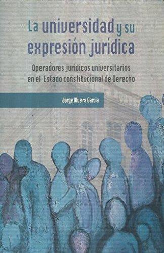 Universidad y su expresión jurídica, La