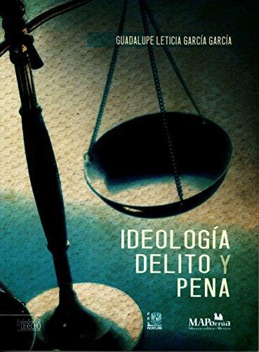 Ideología, delito y pena