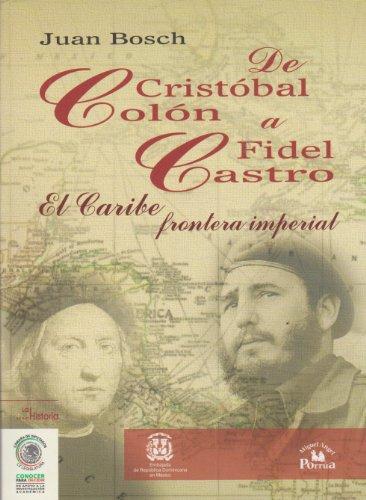 De Cristóbal Colón a Fidel Castro