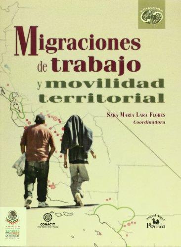 Migraciones de trabajo y movilidad territorial.