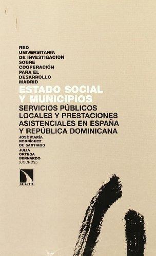 Estado Social Y Municipios. Servicios Publicos Locales Y Prestaciones Asistenciales