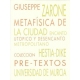 Metafísica de la ciudad: encanto utópico y desencanto metropolitano