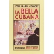 Bella cubana, La