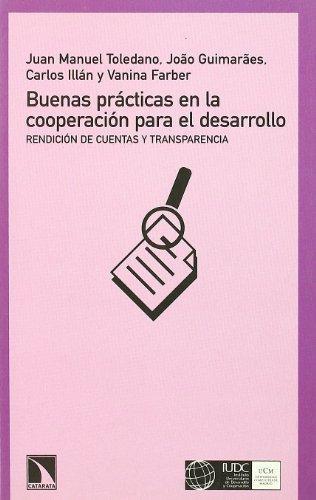 Buenas Practicas En La Cooperacion Para El Desarrollo. Rendicion De Cuentas Y Transparencia