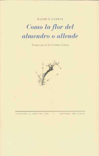 Como la flor del almendro o allende