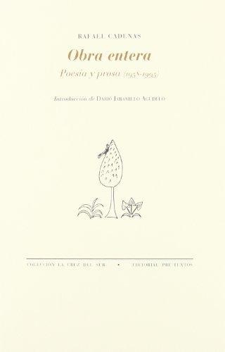 Obra entera. Poesía y prosa (1958-1995)