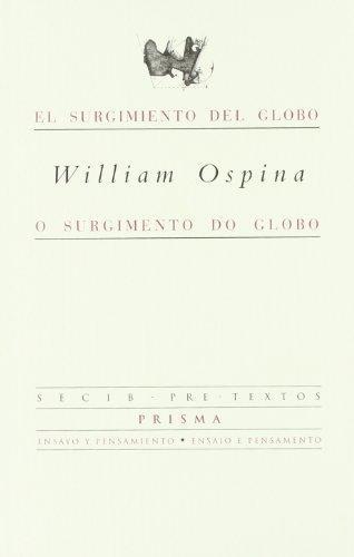 Surgimiento del globo, El / O surgimento do globo