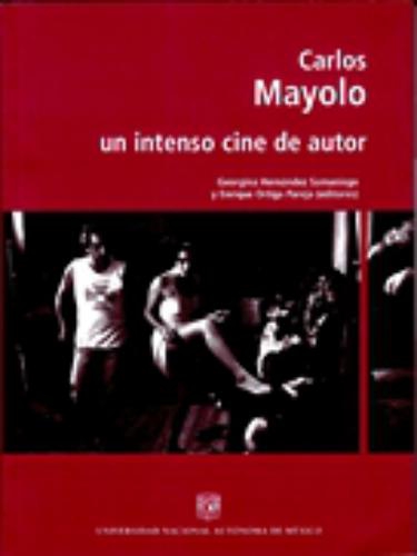 Carlos Mayolo: un intenso cine de autor