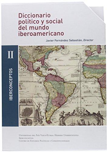Diccionario Politico Y Social Ii Del Mundo Iberoamericano. Iberconceptos (Diez Tomos)