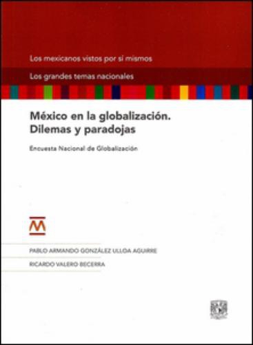 México en la globalización. Dilemas y paradojas. E.N.G. (RUST)