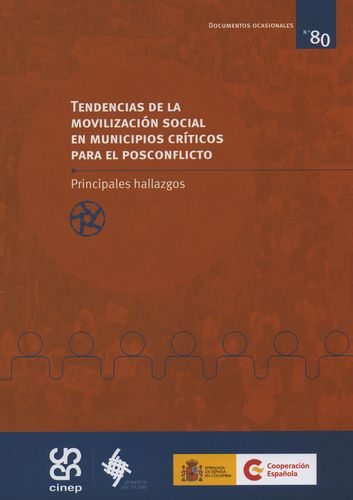 Tendencias De La Movilizacion Social En Municipios Criticos Para El Posconflicto