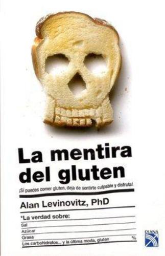 La Mentira Del Gluten