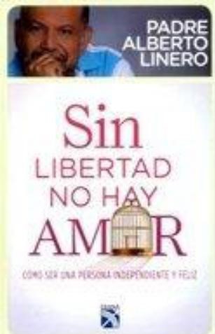 Sin Libertad No Hay Amor