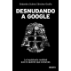 Desnudando A Google