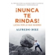 Nunca Te Rindas!