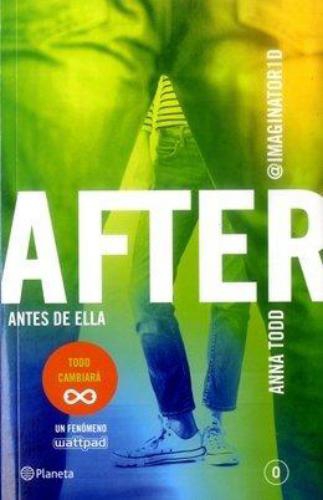After 0. Antes De Ella (Serie After 0)