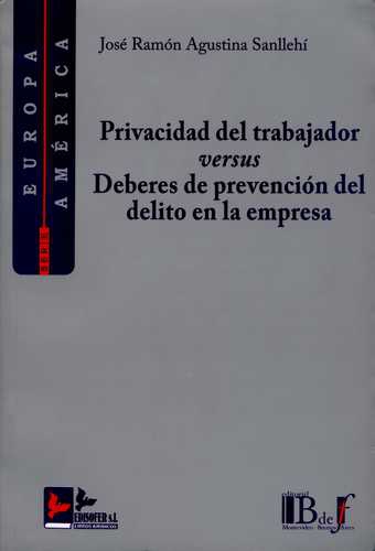 Privacidad Del Trabajador Versus Deberes De Prevencion Del Delito En La Empresa